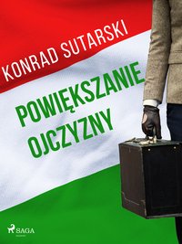 Powiększanie ojczyzny - Konrad Sutarski - ebook