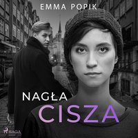 Nagła cisza - Emma Popik - audiobook