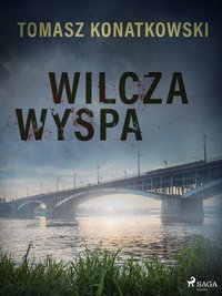 Wilcza wyspa - Tomasz Konatkowski - ebook