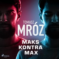 Maks kontra Max - Tomasz Mróz - audiobook