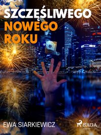 Szczęśliwego Nowego Roku - Ewa Siarkiewicz - ebook