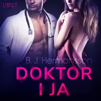 Doktor i ja - opowiadanie erotyczne - B. J. Hermansson - audiobook