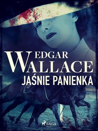 Jaśnie panienka - Edgar Wallace - ebook
