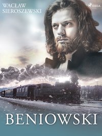 Beniowski - Wacław Sieroszewski - ebook