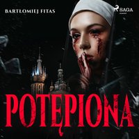 Potępiona - Bartłomiej Fitas - audiobook