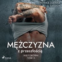 Mężczyzna z przeszłością - Monika Cieluch - audiobook