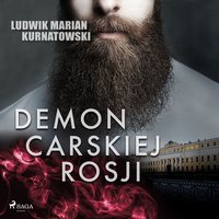 Demon carskiej Rosji - Ludwik Marian Kurnatowski - audiobook