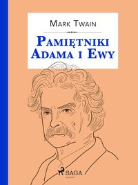 Pamiętniki Adama i Ewy - Mark Twain - ebook