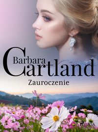 Zauroczenie - Ponadczasowe historie miłosne Barbary Cartland - Barbara Cartland - ebook
