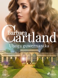 Uboga guwernantka - Ponadczasowe historie miłosne Barbary Cartland - Barbara Cartland - ebook