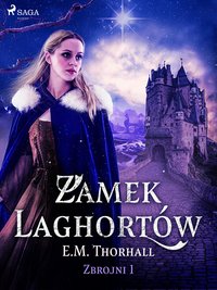 Zamek Laghortów - E.M. Thorhall - ebook