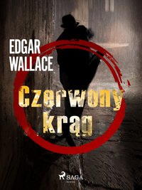 Czerwony krąg - Edgar Wallace - ebook