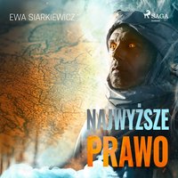 Najwyższe prawo - Ewa Siarkiewicz - audiobook
