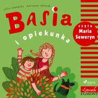 Basia i opiekunka - Zofia Stanecka - audiobook