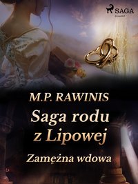 Saga rodu z Lipowej 35: Zamężna wdowa - Marian Piotr Rawinis - ebook