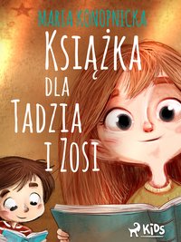Książka dla Tadzia i Zosi - Maria Konopnicka - ebook