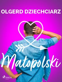 Małopolski - Olgerd Dziechciarz - ebook