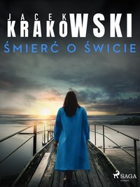 Śmierć o świcie - Jacek Krakowski - ebook