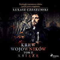Krew wojowników 2 - Książę - Łukasz Czeszumski - audiobook