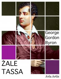 Żale Tassa - George Gordon Byron - ebook