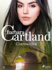Czarownica - Ponadczasowe historie miłosne Barbary Cartland - Barbara Cartland - ebook