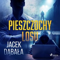 Pieszczochy losu - Jacek Dąbała - audiobook