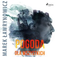 Pogoda dla wszystkich - Marek Ławrynowicz - audiobook