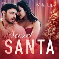 Secret Santa – opowiadanie erotyczne - Mila Lipa - audiobook