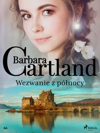 Wezwanie z północy - Ponadczasowe historie miłosne Barbary Cartland - Barbara Cartland - ebook