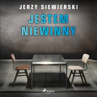 Jestem niewinny - Jerzy Siewierski - audiobook