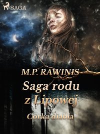 Saga rodu z Lipowej 25: Córka diabła - Marian Piotr Rawinis - ebook