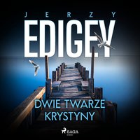 Dwie twarze Krystyny - Jerzy Edigey - audiobook