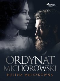 Ordynat Michorowski - Helena Mniszkówna - ebook