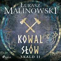 Skald II: Kowal słów - Łukasz Malinowski - audiobook