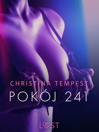 Pokój 241 – opowiadanie erotyczne - Christina Tempest - ebook