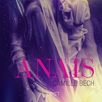 Anais - opowiadanie erotyczne - Camille Bech - audiobook