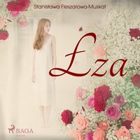Łza - Stanisława Fleszarowa-Muskat - audiobook