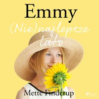 Emmy 3 - (Nie)najlepsze lato - Mette Finderup - audiobook