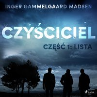 Czyściciel 1: Lista - Inger Gammelgaard Madsen - audiobook