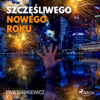 Szczęśliwego Nowego Roku - Ewa Siarkiewicz - audiobook