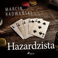 Hazardzista - Marcin Radwański - audiobook