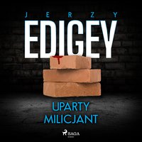 Uparty milicjant - Jerzy Edigey - audiobook
