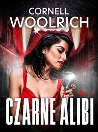 Czarne alibi - Cornell Woolrich - ebook