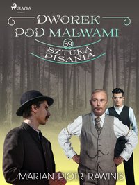 Dworek pod Malwami 59 - Sztuka pisania - Marian Piotr Rawinis - ebook