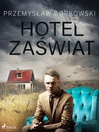Hotel Zaświat - Przemysław Borkowski - ebook