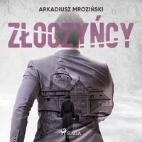 Złoczyńcy - Arkadiusz Mroziński - audiobook