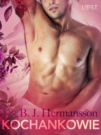 Kochankowie - opowiadanie erotyczne - B. J. Hermansson - ebook