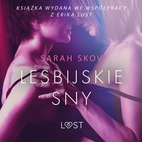 Lesbijskie sny - opowiadanie erotyczne - Sarah Skov - audiobook