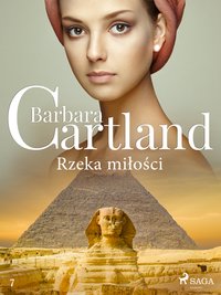 Rzeka miłości - Ponadczasowe historie miłosne Barbary Cartland - Barbara Cartland - ebook