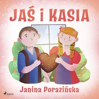Jaś i Kasia - Janina Porazinska - audiobook